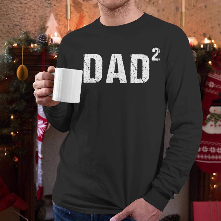 Dad Squared Dad Of Two Men Long Sleeve T-Shirt