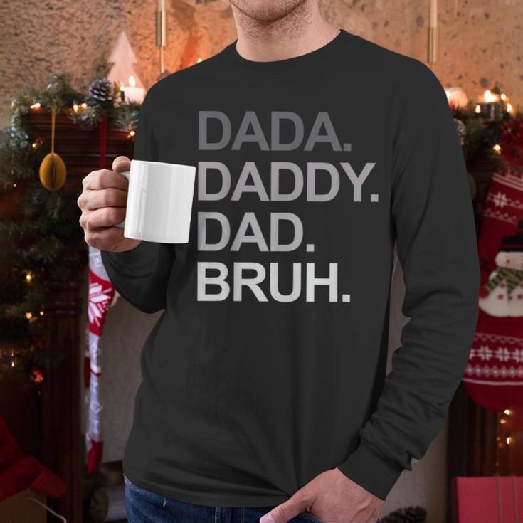 Dada Daddy Dad Bruh Husband Dad Father's Day Men Long Sleeve T-Shirt
