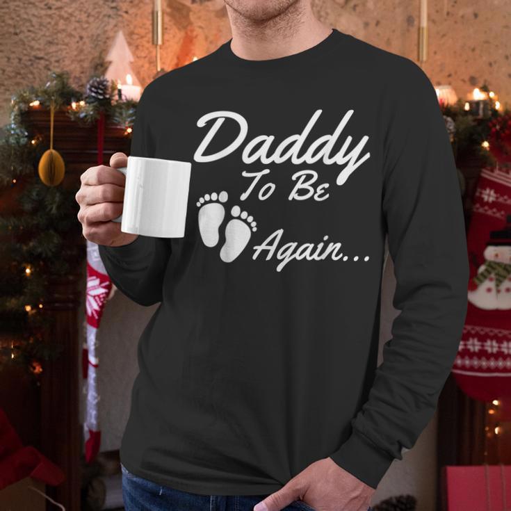 Daddy To Be Again Soon To Be Dad Shirt Men Long Sleeve T-Shirt