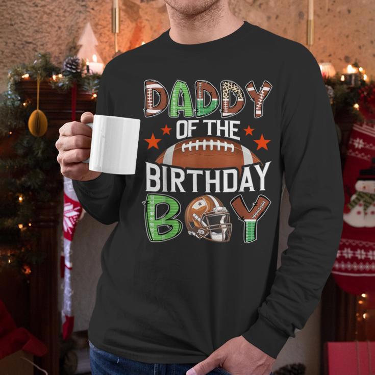 Daddy Of The Birthday Boy Game Day Football Men Long Sleeve T-Shirt