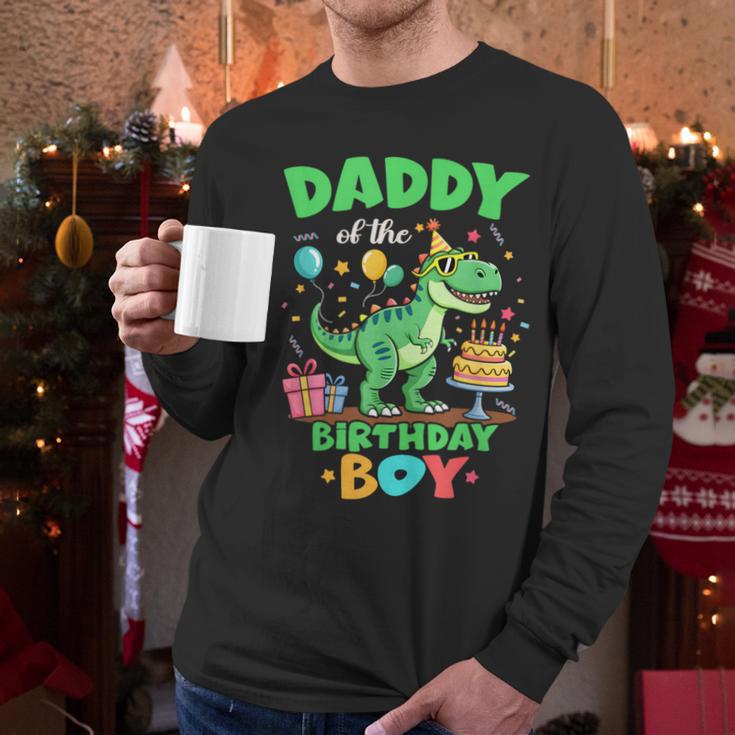 Daddy Of The Birthday BoyRex Dinosaur Family Party Men Long Sleeve T-Shirt Daddy Of The Birthday BoyRex Dinosaur Family Party Men Long Sleeve T-Shirt