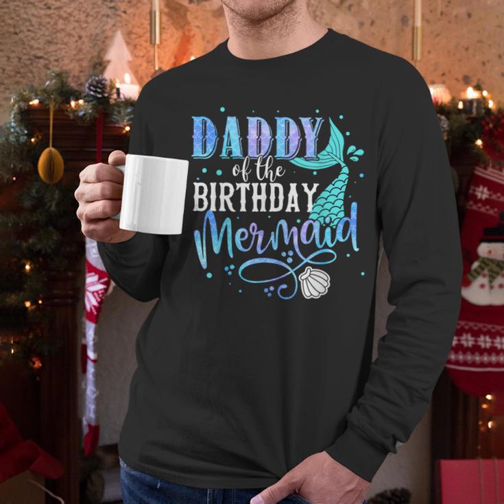 Daddy Of The Birthday Mermaid Family Matching Dad Papa Men Long Sleeve T-Shirt