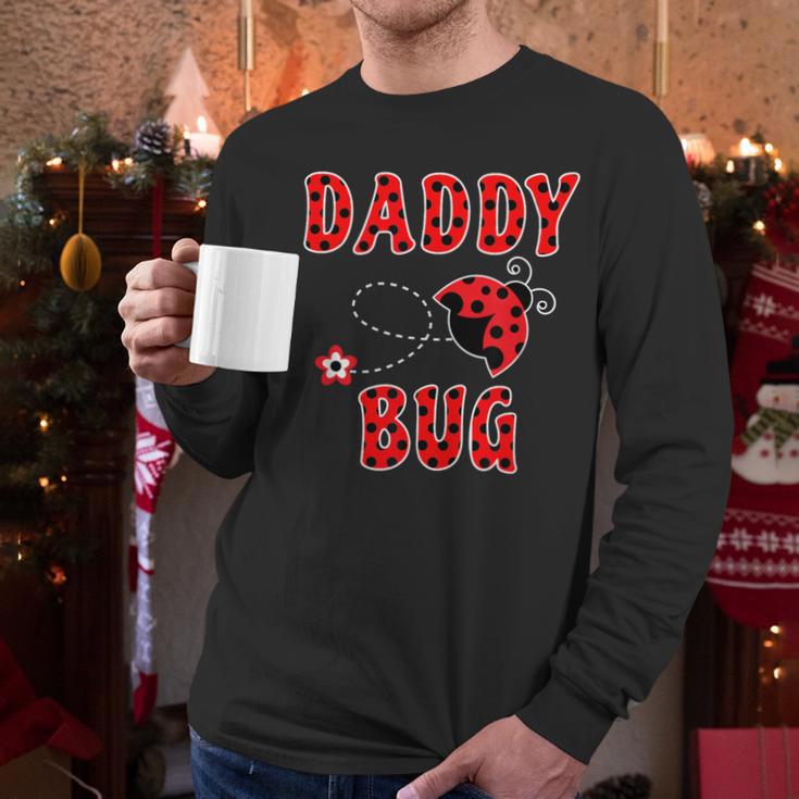 Daddy Bug Ladybug Dad Men Long Sleeve T-Shirt Daddy Bug Ladybug Dad Men Long Sleeve T-Shirt