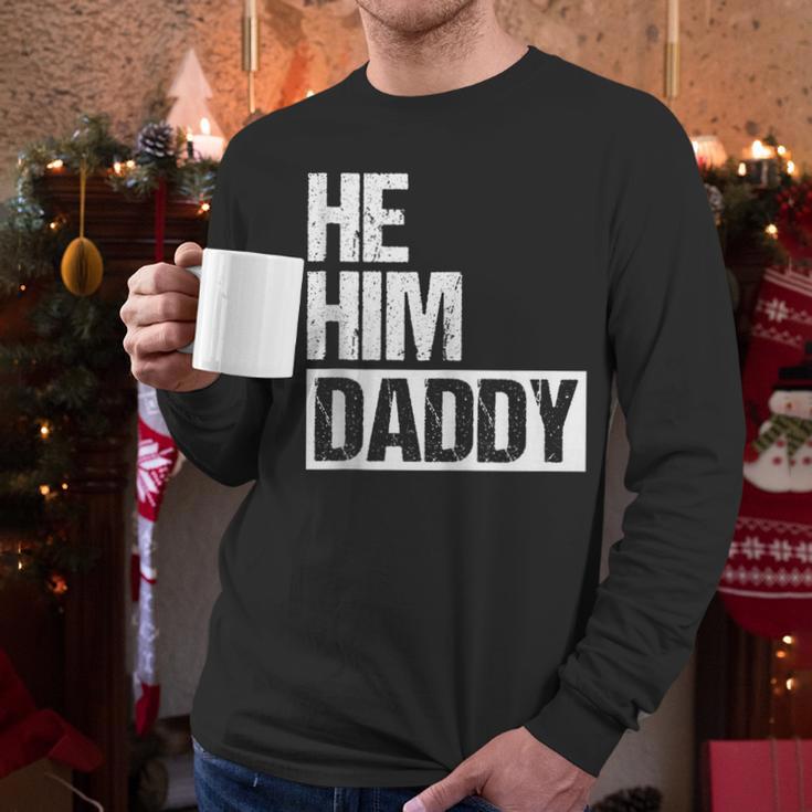 Daddy Lover Valentine Quote He Him Daddy Men Long Sleeve T-Shirt