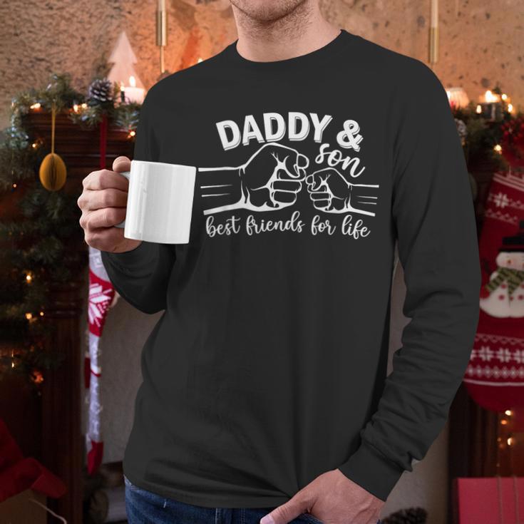 Daddy And Son Best Friends For Life Men Fathers Men Long Sleeve T-Shirt