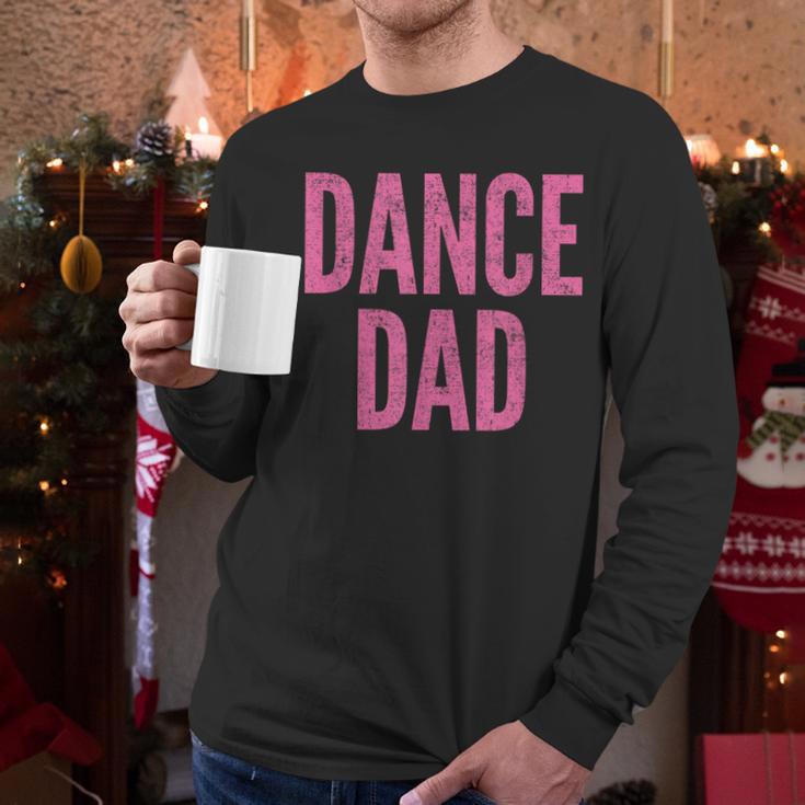Dance Dad Pink Matching Parents Men Long Sleeve T-Shirt Dance Dad Pink Matching Parents Men Long Sleeve T-Shirt