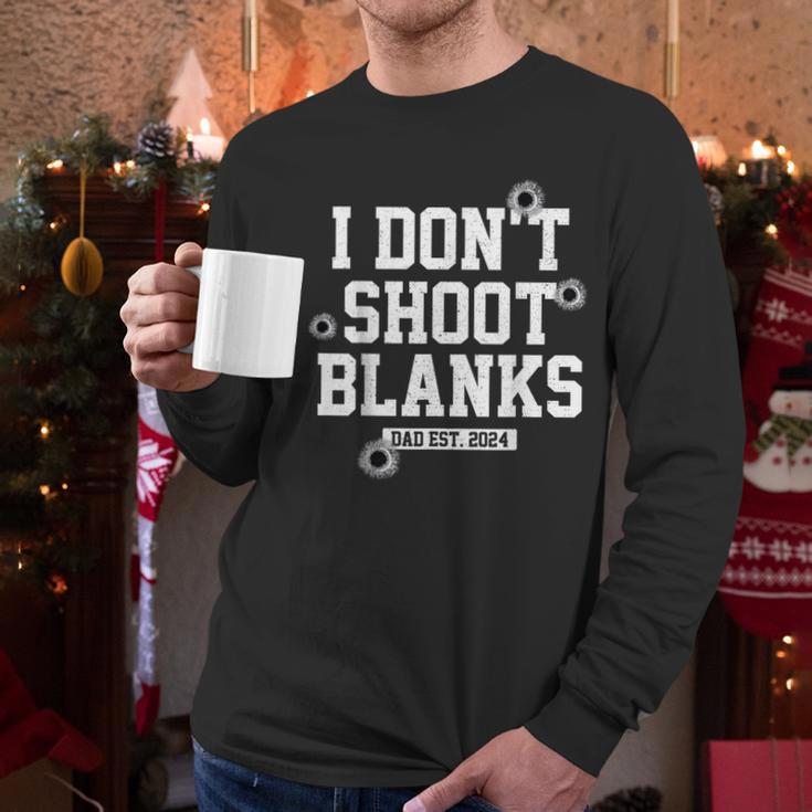 I Don't Shoot Blanks Dad Promoted To Daddy 2024 Father's Day Men Long Sleeve T-Shirt