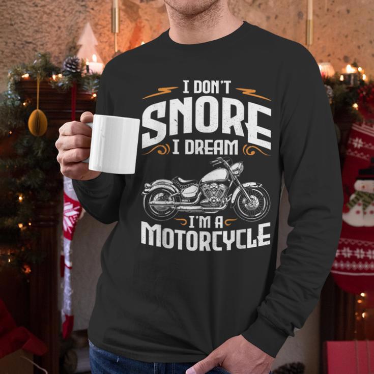 I Don't Snore I Dream I'm A Motorcycle Biker Dad Men Long Sleeve T-Shirt