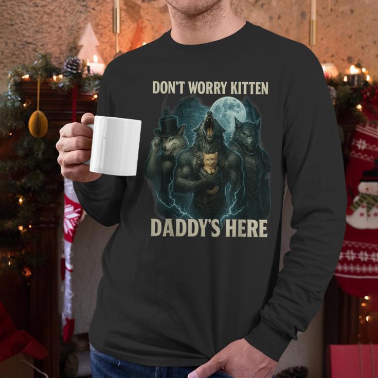 Don't Worry Kitten Daddy's Here Men Long Sleeve T-Shirt Don't Worry Kitten Daddy's Here Men Long Sleeve T-Shirt