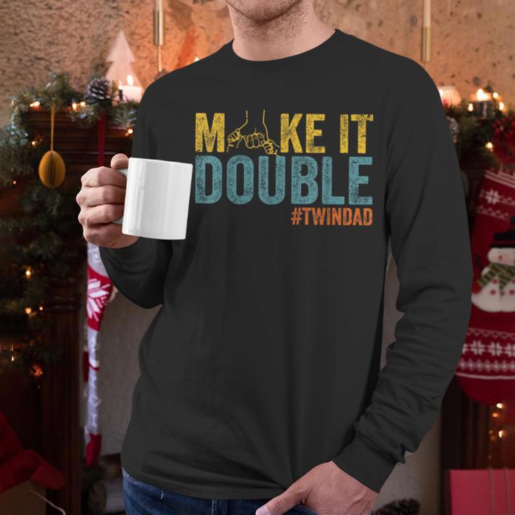 Make It A Double Twin Dad New Dad Expecting Twins Men Long Sleeve T-Shirt Make It A Double Twin Dad New Dad Expecting Twins Men Long Sleeve T-Shirt