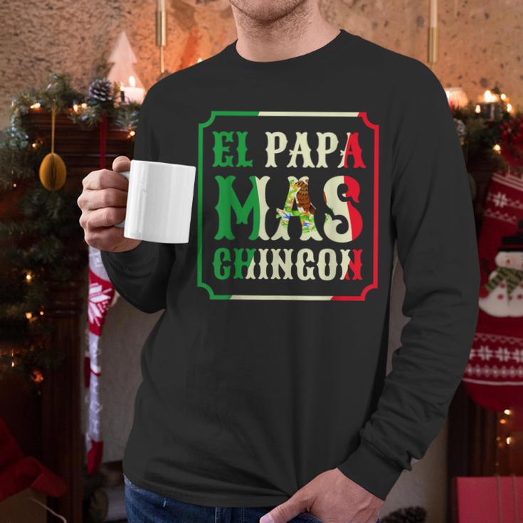 El Papa Mas Chingon Best Mexican Great Dad Men Long Sleeve T-Shirt