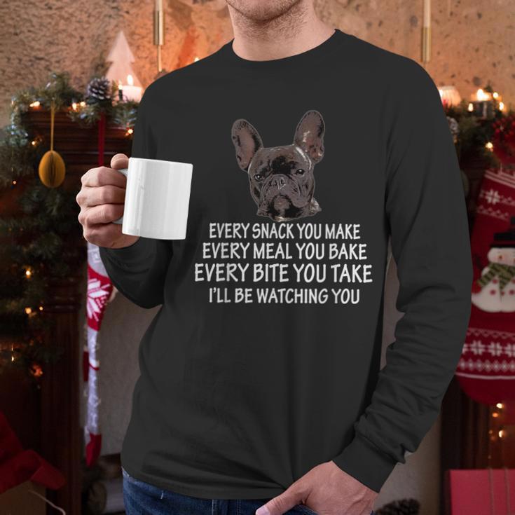 Every Snack You Make French Bulldog Mom And Frenchie Dad Men Long Sleeve T-Shirt