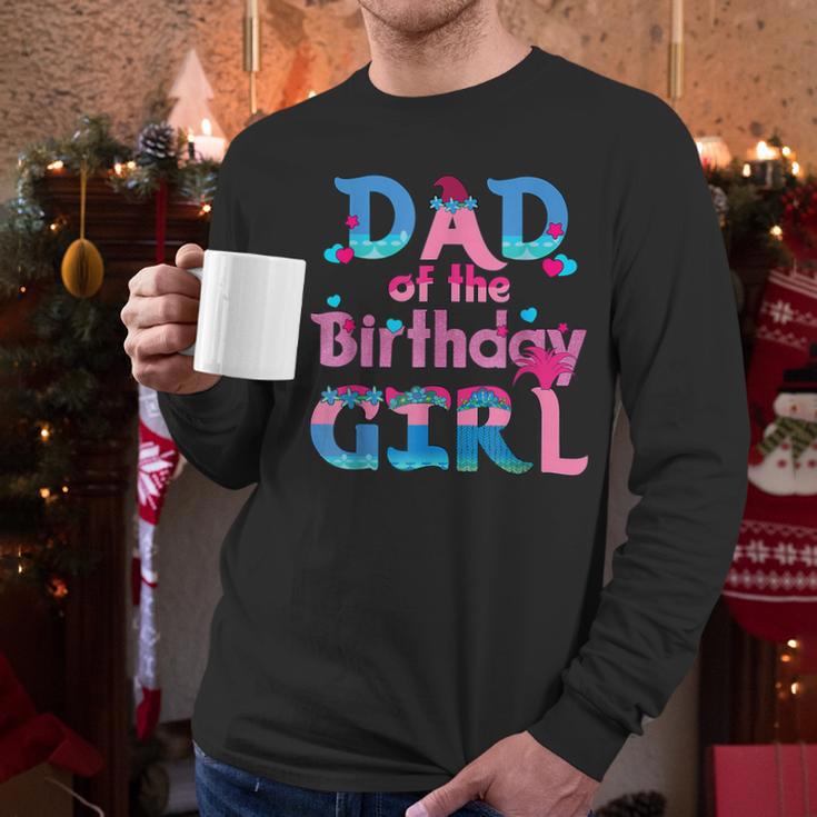 Family Party Decorations Dad Of The Birthday Girl T-Shirt Men Long Sleeve T-Shirt