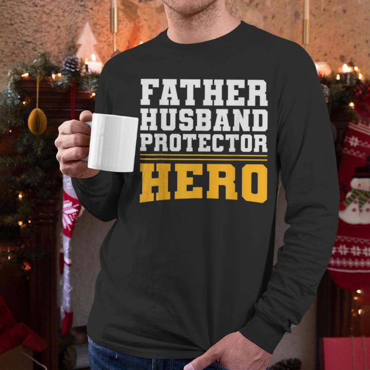 FATHER HUSBAND PROTECTOR HERO Dad Daddy Fathers Day Men Long Sleeve T-Shirt