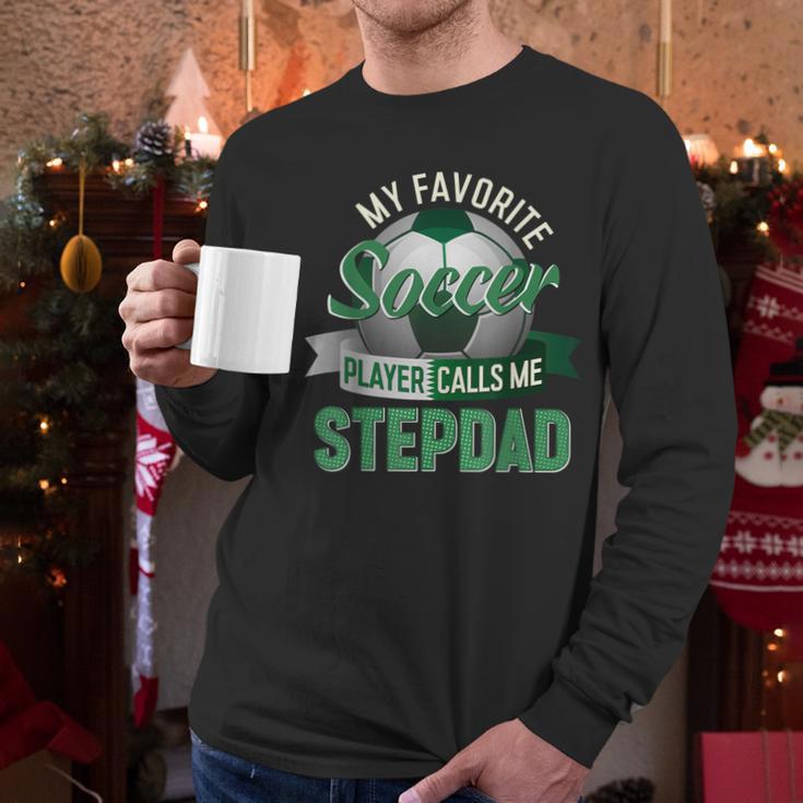 My Favorite Soccer Player Calls Me Stepdad Father's Day Men Men Long Sleeve T-Shirt My Favorite Soccer Player Calls Me Stepdad Father's Day Men Men Long Sleeve T-Shirt