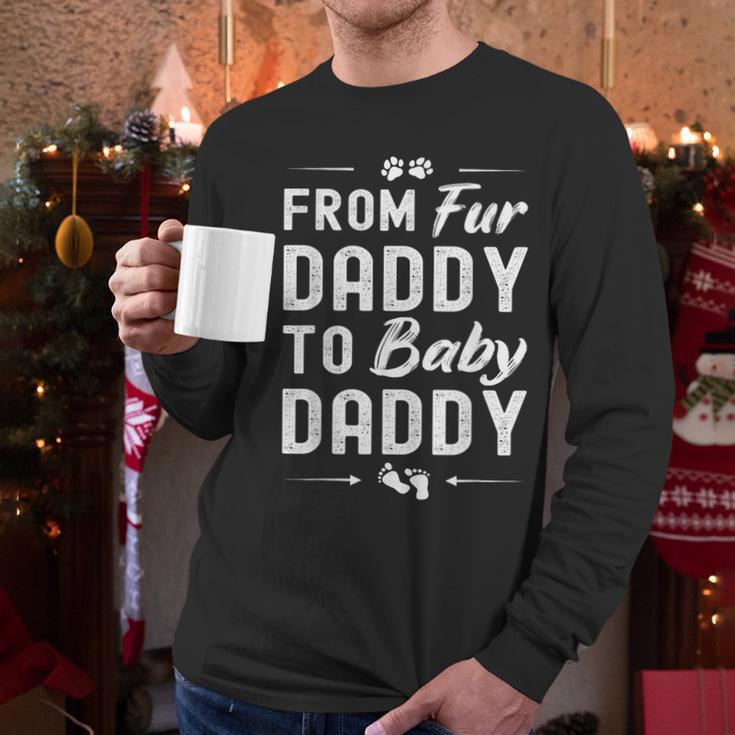 From Fur Daddy To Baby Daddy Dog Dad Fathers Pregnancy Small Men Long Sleeve T-Shirt From Fur Daddy To Baby Daddy Dog Dad Fathers Pregnancy Small Men Long Sleeve T-Shirt