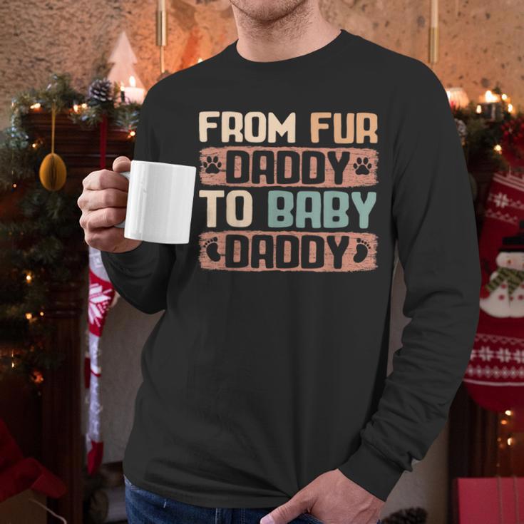 From Fur Daddy To Baby Daddy Dog Dad Pregnancy Announc Men Long Sleeve T-Shirt From Fur Daddy To Baby Daddy Dog Dad Pregnancy Announc Men Long Sleeve T-Shirt