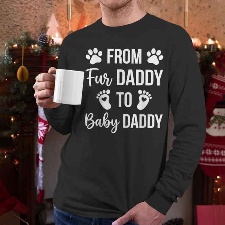 From Fur Daddy To Baby Daddy Quote Dad Pregnancy Men Long Sleeve T-Shirt