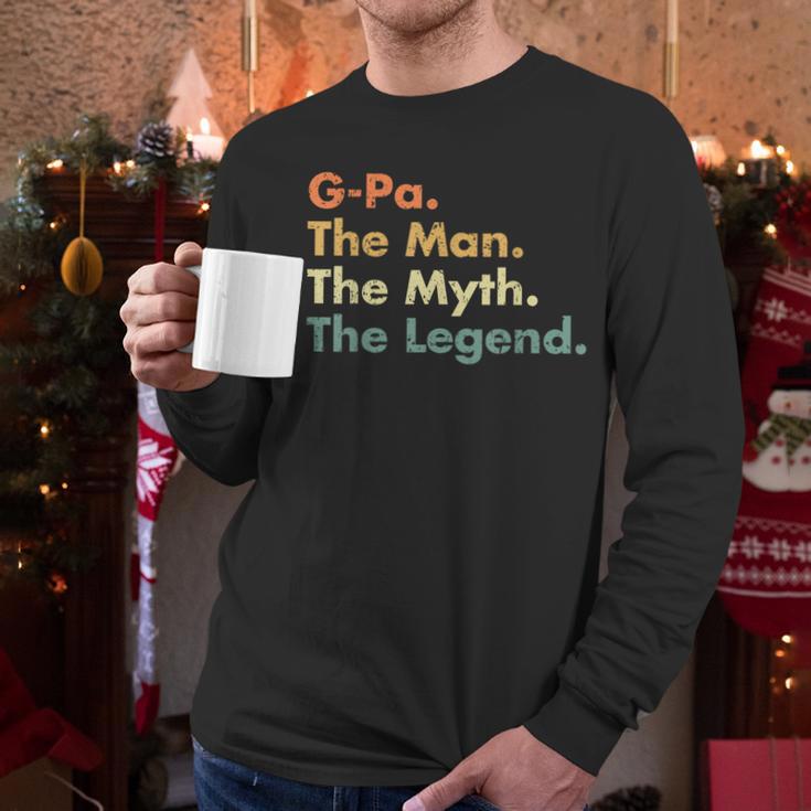 G-Pa The Man The Myth The Legend Dad Grandpa Men Long Sleeve T-Shirt G-Pa The Man The Myth The Legend Dad Grandpa Men Long Sleeve T-Shirt