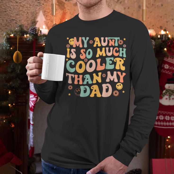 Groovy My Aunt Is So Much Cooler Than My Dad On Back Kids Men Long Sleeve T-Shirt Groovy My Aunt Is So Much Cooler Than My Dad On Back Kids Men Long Sleeve T-Shirt