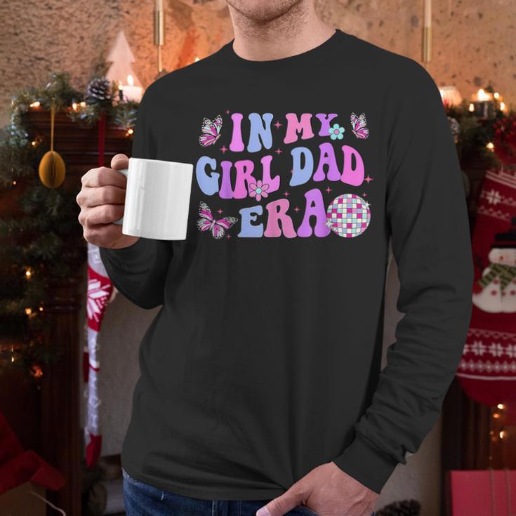 Groovy Retro In My Girl Dad Era Daddy Fathers Day Men Long Sleeve T-Shirt