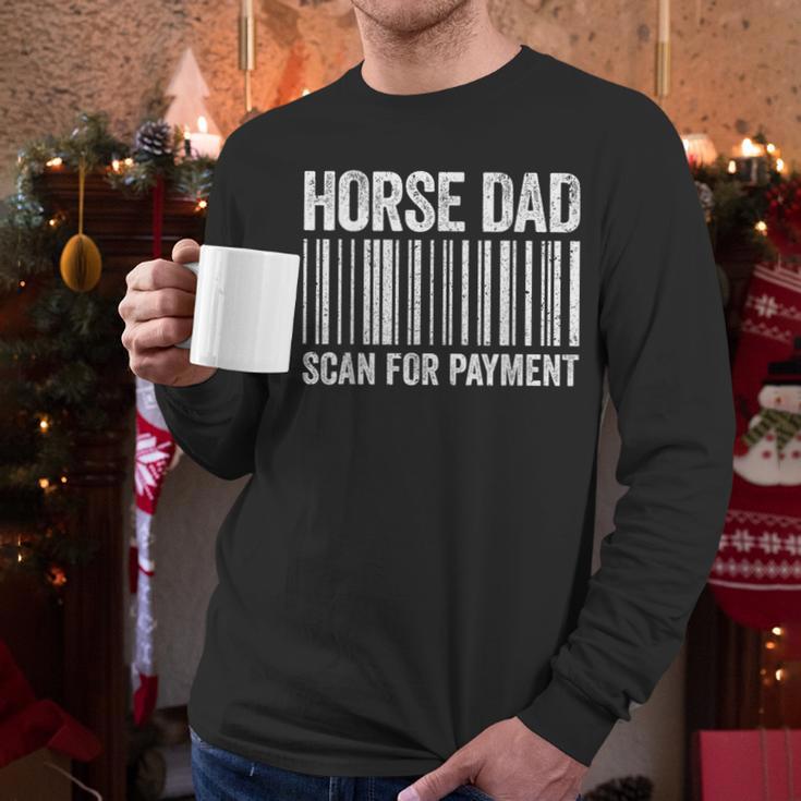 Horse Dad Scan For Payment Shirt Men Horse Lover Daddy Men Long Sleeve T-Shirt
