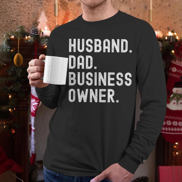 Husband Dad Business Owner CEO Entrepreneur Men Men Long Sleeve T-Shirt