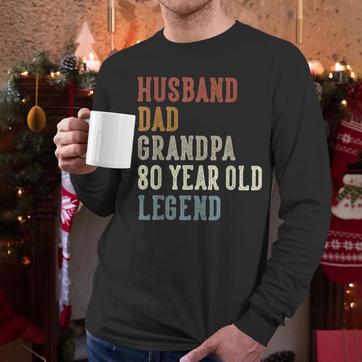 Husband Dad Grandpa 80 Year Old Legend 80th Birthday Men Long Sleeve T-Shirt