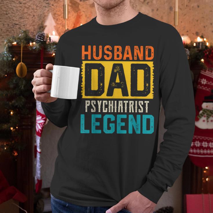 Husband Dad PSYCHIATRIST Legend Father's Day PSYCHIATRISTS Men Long Sleeve T-Shirt
