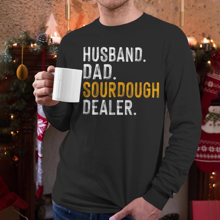 Husband Dad Sourdough Dealer Sourdough Baker Men Long Sleeve T-Shirt Husband Dad Sourdough Dealer Sourdough Baker Men Long Sleeve T-Shirt
