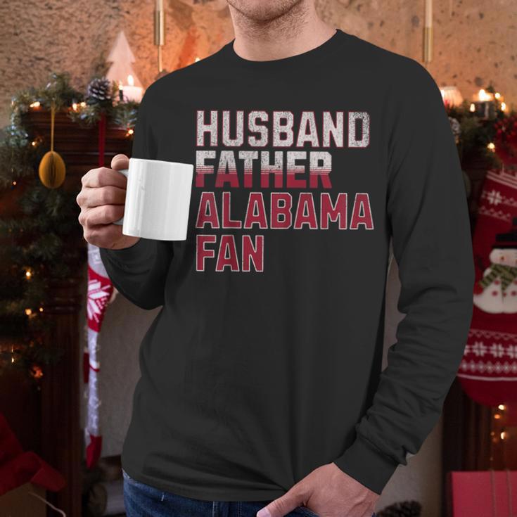 Husband Father Alabama Fan Fathers Day Alabama Dad Men Long Sleeve T-Shirt
