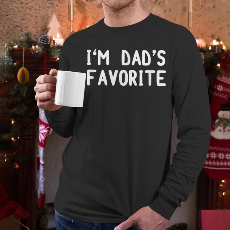 I'm Dad's Favorite Tee Sarcastic Humor T-Shirt Men Long Sleeve T-Shirt I'm Dad's Favorite Tee Sarcastic Humor T-Shirt Men Long Sleeve T-Shirt