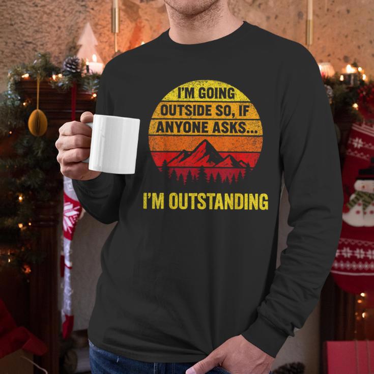 I'm Going Outside If Asked I'm Outstanding Dad Joke Men Long Sleeve T-Shirt