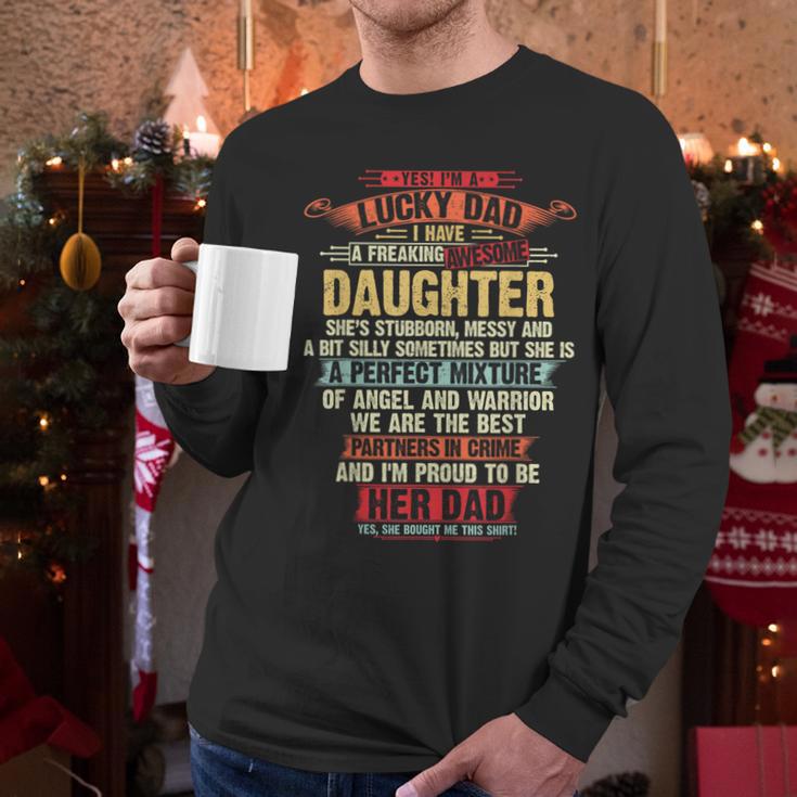 I'm A Lucky Dad I Have A Awesome Daughter She's Stubborn Men Long Sleeve T-Shirt