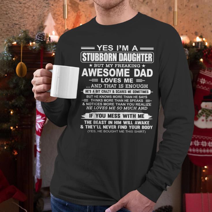 I'm A Stubborn Daughter But My Freaking Awesome Dad Men Long Sleeve T-Shirt