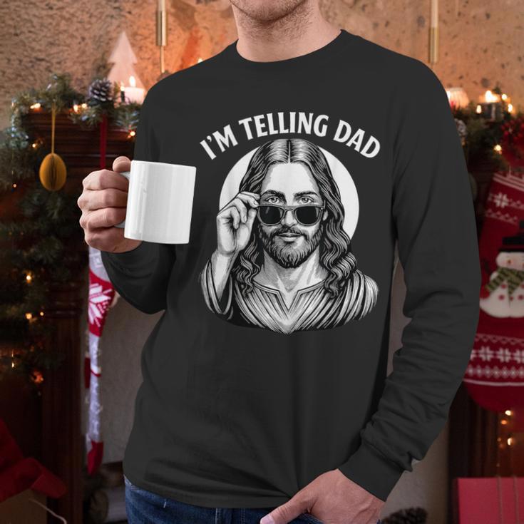 I'm Telling Dad Shirt Religious Christian Jesus Meme Men Long Sleeve T-Shirt