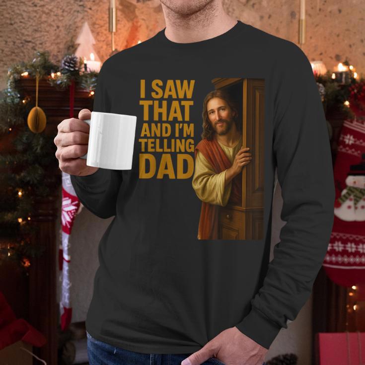 Jesus I Saw That I'm Telling Dad Religious Men Long Sleeve T-Shirt