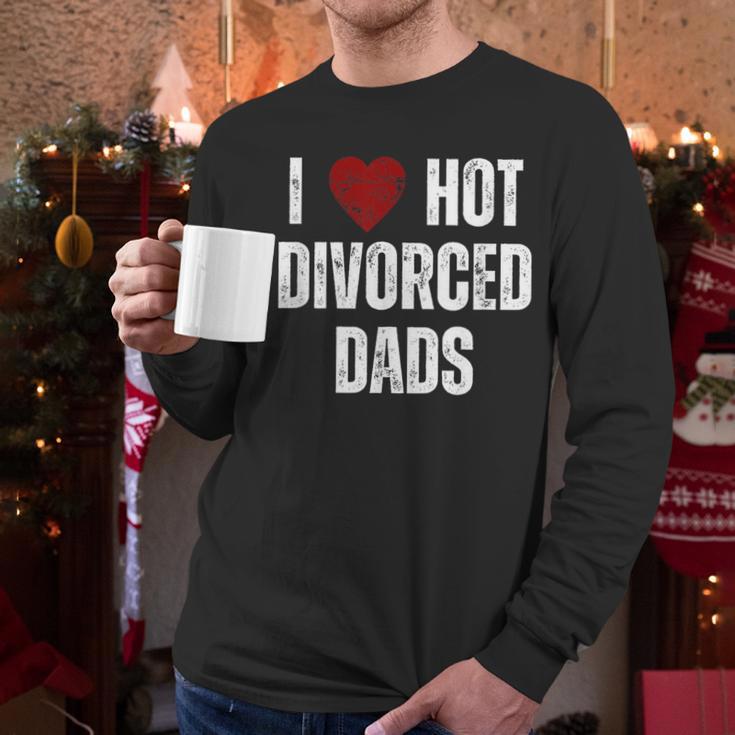 I Love Hot Divorced Dads Red Hearts Men Long Sleeve T-Shirt I Love Hot Divorced Dads Red Hearts Men Long Sleeve T-Shirt