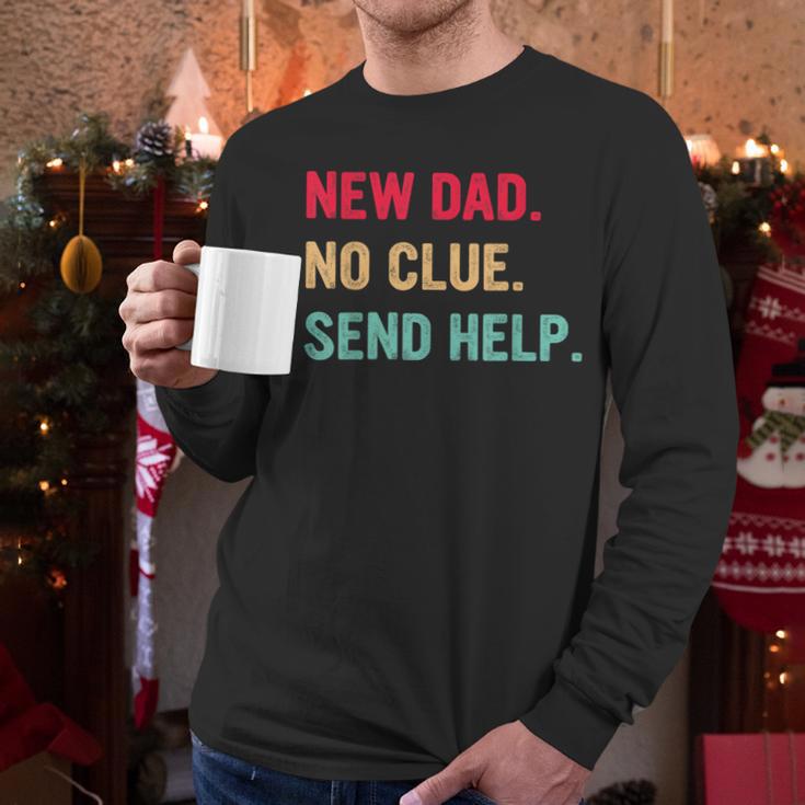 New Dad No Clue Send Help Vintage Men Long Sleeve T-Shirt