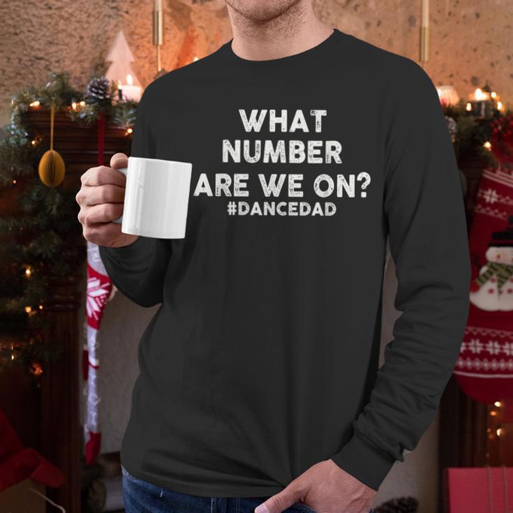 What Number Are We On Dance Dad Men Long Sleeve T-Shirt