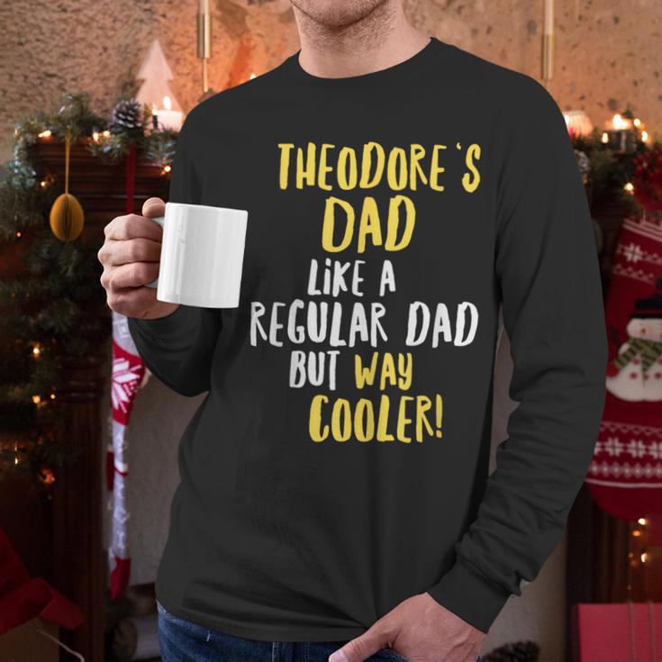 Theodore's Dad Text Men Boys Men Long Sleeve T-Shirt Theodore's Dad Text Men Boys Men Long Sleeve T-Shirt