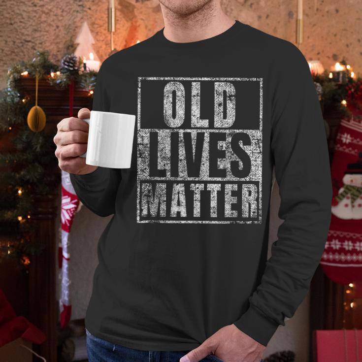 Old Lives Matter Birthday Party Gag For Dad Men Long Sleeve T-Shirt