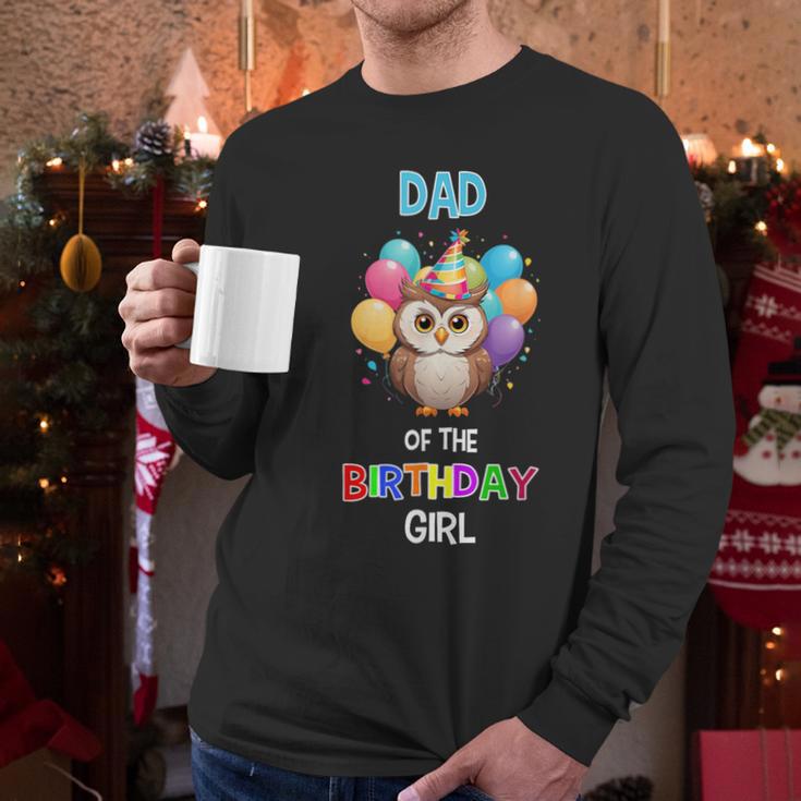 Owl Dad Birthday Party Dad Of The Birthday Girl Owl Men Long Sleeve T-Shirt
