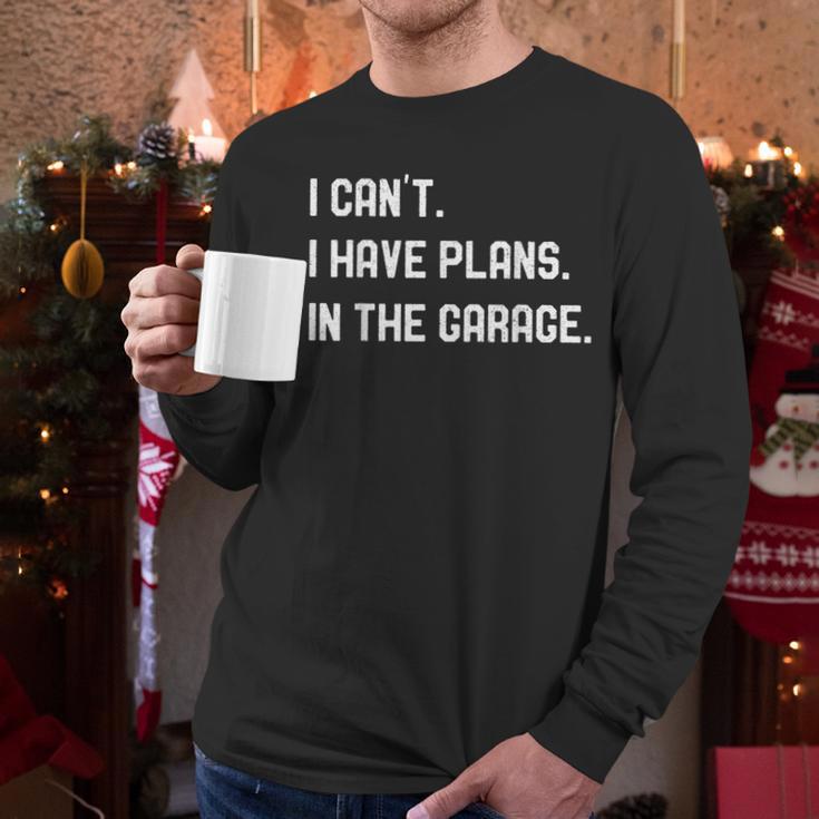 Plans In The Garage Men Car Mechanics Fathers Day Dad Men Long Sleeve T-Shirt
