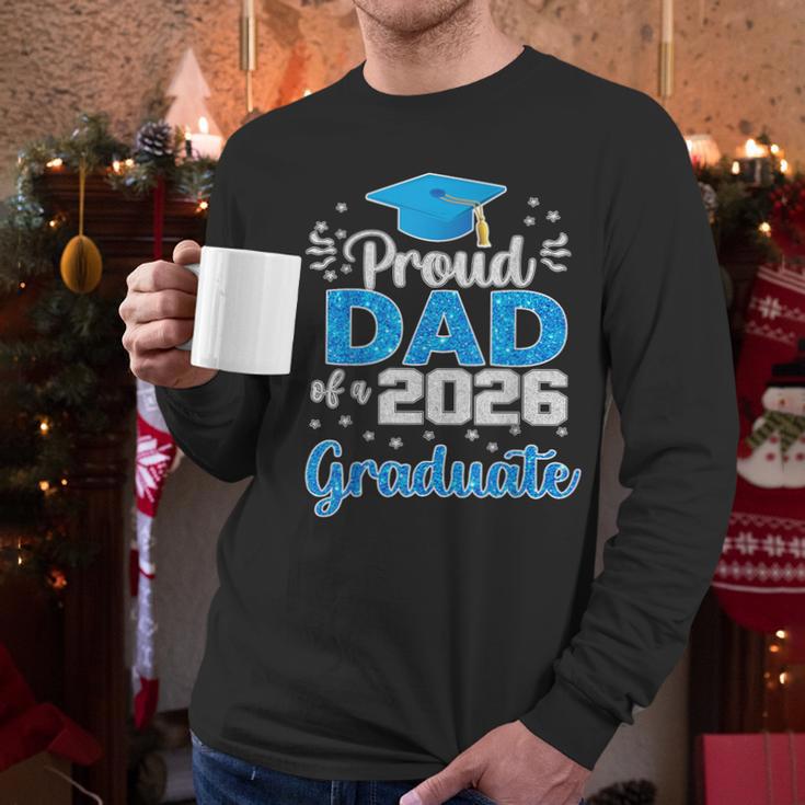 Proud Dad Of a Class Of 2026 Graduate Senior 2026 Men Long Sleeve T-Shirt