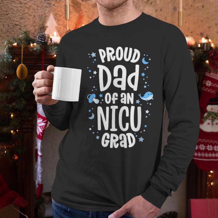 Proud Dad Of An NICU Grad NICU Graduate Father Parents Men Long Sleeve T-Shirt