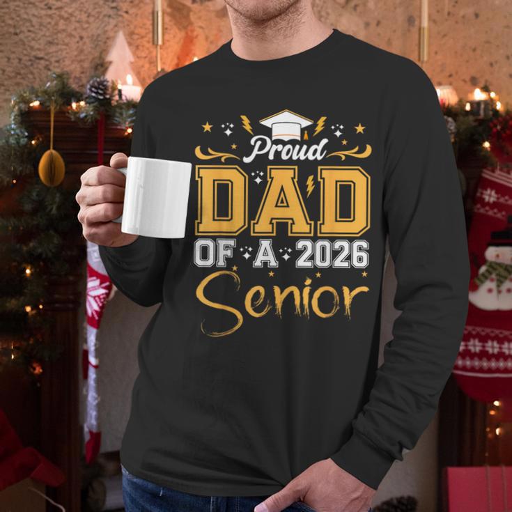 Proud Dad Of A Senior 2026 Class Of 2026 Graduate Men Long Sleeve T-Shirt