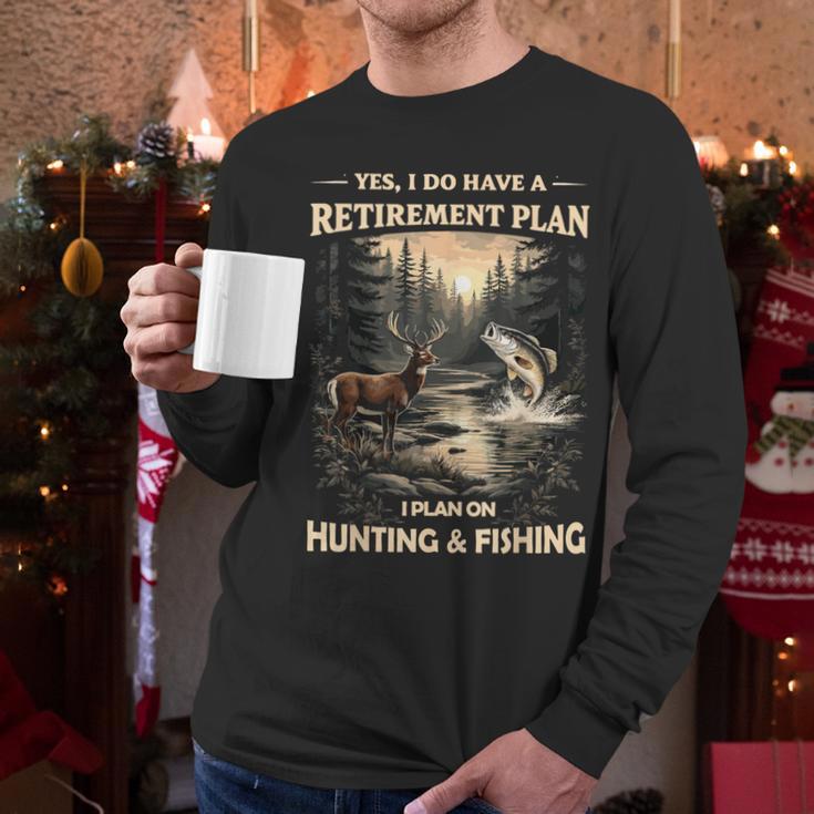 Retirement Plan On Hunting & Fishing Fisherman Hunter Dad Men Long Sleeve T-Shirt