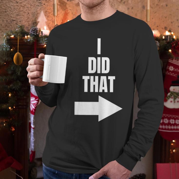 I Did That Shirt Pregnant Dad T-Shirt Men Long Sleeve T-Shirt