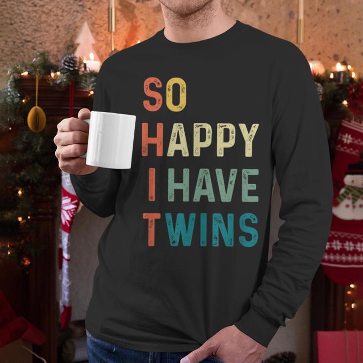 So Happy I Have Twins Mom Dad Parent Saying Slogan Men Long Sleeve T-Shirt